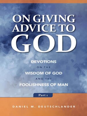 cover image of On Giving Advice to God Part